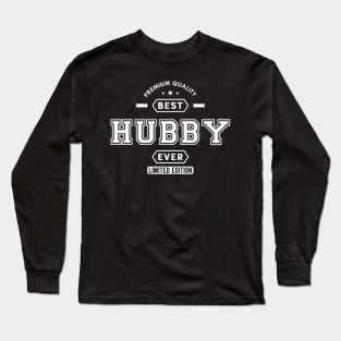 Hubby - Best Hubby Ever Limited Edition Long Sleeve T-Shirt